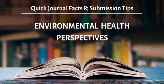 《Environmental Health Perspectives》期刊投稿規定、審稿周期、發表標準、影響因子…