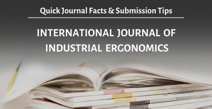 《國際工業人機工程學雜志》(International Journal of Industrial Ergonomics) 投稿規定、審稿周期、發表標準、影響因子