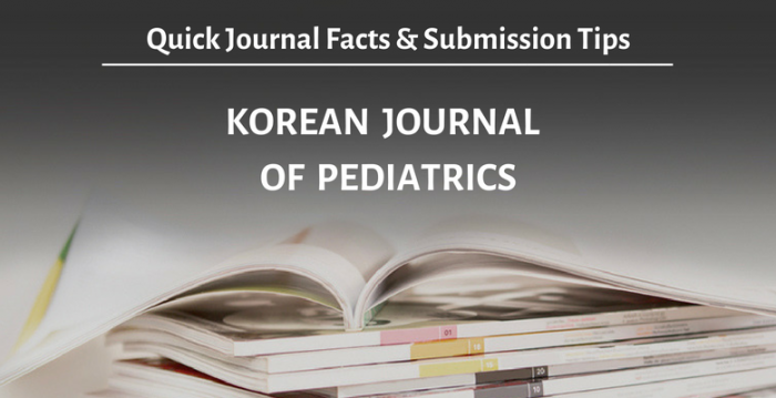 Korean Journal of Pediatrics 投稿規定、審稿周期、發表標準、影響因子